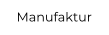 Manufaktur